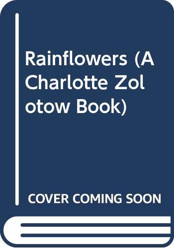 9780060260422: Rainflowers (A Charlotte Zolotow Book)