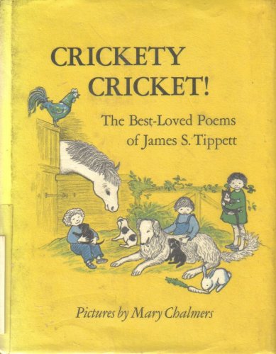 Beispielbild fr Crickety Cricket!: The Best-Loved Poems of James S. Tippett zum Verkauf von ThriftBooks-Dallas