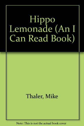 Imagen de archivo de Hippo Lemonade (An I Can Read Book) a la venta por SecondSale