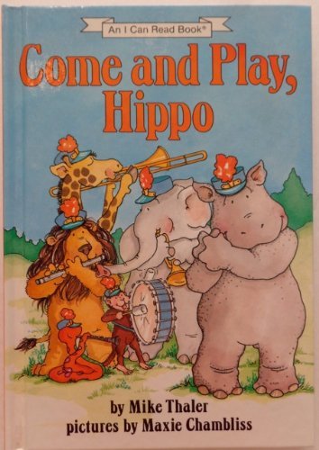 9780060261764: Come and Play, Hippo (An I Can Read Book)