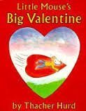 Beispielbild fr Little Mouse's Big Valentine zum Verkauf von SecondSale