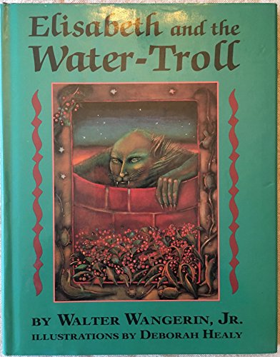 Beispielbild fr Elisabeth and the Water-Troll zum Verkauf von Wonder Book
