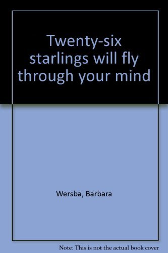 Beispielbild fr Twenty-Six Starlings Will Fly Through Your Mind zum Verkauf von Alf Books