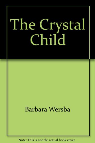 Imagen de archivo de The crystal child a la venta por The Book Merchant, LLC