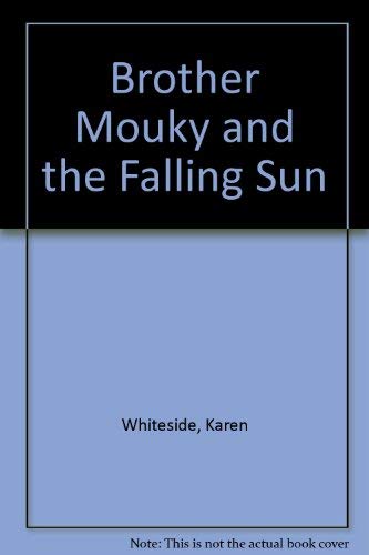 9780060264079: Brother Mouky and the Falling Sun