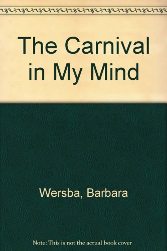 Beispielbild fr The Carnival in My Mind zum Verkauf von ThriftBooks-Dallas