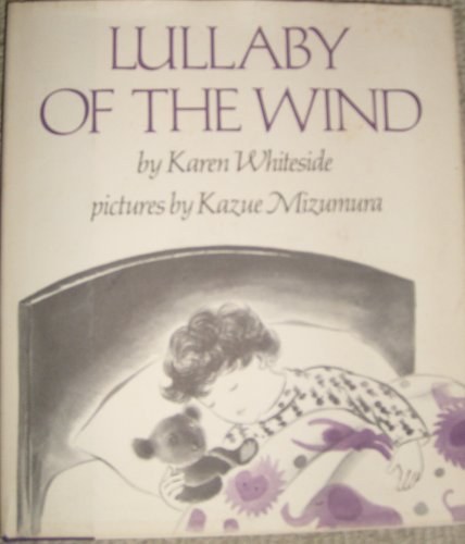 9780060264123: Lullaby of the Wind by Whiteside Karen