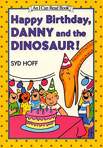 9780060264383: Happy Birthday, Danny and the Dinosaur! (I Can Read!)