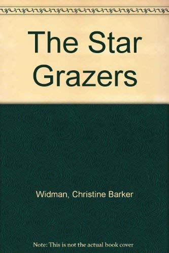 Stock image for The Star Grazers for sale by Half Price Books Inc.