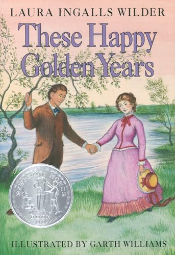 9780060264802: These Happy Golden Years: A Newbery Honor Award Winner (Little House, 8)