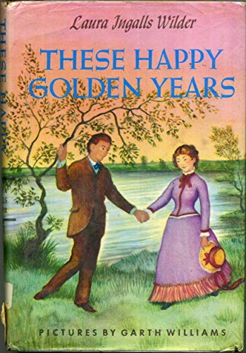 Stock image for These Happy Golden Years (Little House) for sale by More Than Words