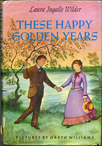 These Happy Golden Years (Little House) (9780060264819) by Wilder, Laura Ingalls