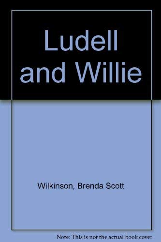 Imagen de archivo de Ludell and Willie a la venta por Du Bois Book Center