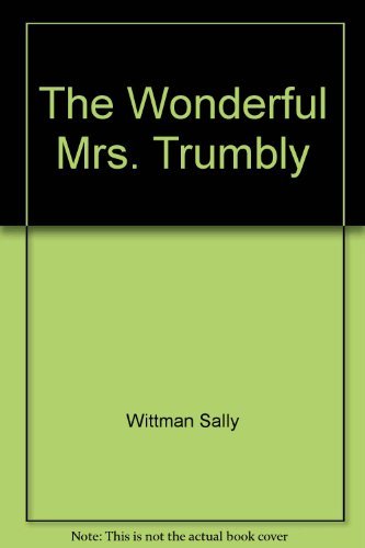 Stock image for The Wonderful Mrs. Trumbly for sale by Ergodebooks