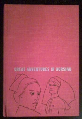 Beispielbild fr Great Adventures in Nursing zum Verkauf von Better World Books