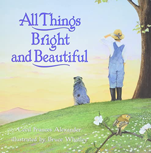 Imagen de archivo de All Things Bright and Beautiful a la venta por Goodwill