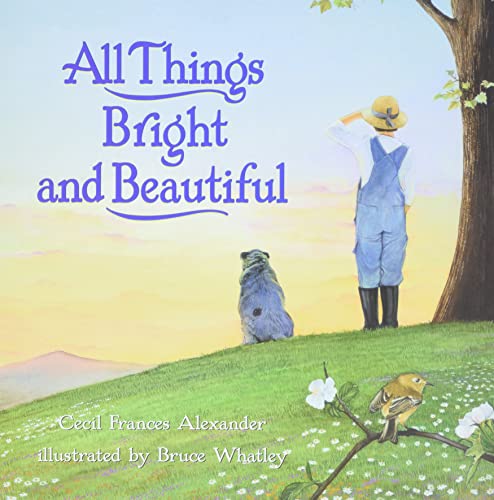 Stock image for All Things Bright and Beautiful for sale by SecondSale