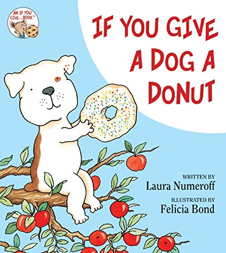 Stock image for IF YOU GIVE A DOG A DONUT for sale by ZBK Books