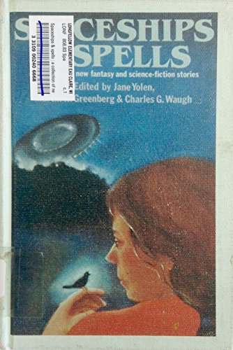 9780060267971: Spaceships & Spells: A Collection of New Fantasy and Science-Fiction Stories