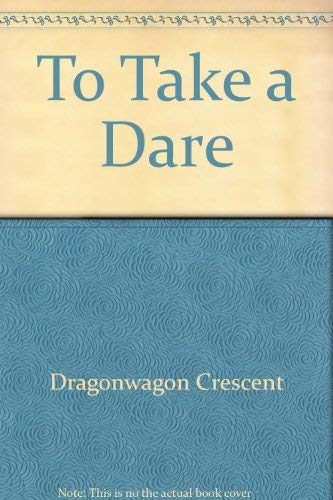 9780060268596: To Take a Dare