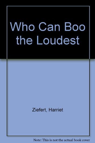 Stock image for Who Can Boo the Loudest for sale by SecondSale