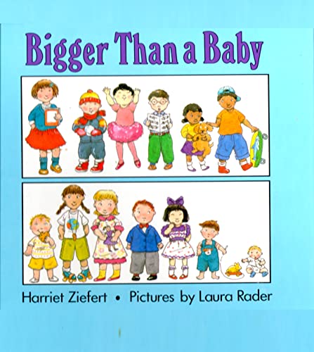 Stock image for Bigger Than a Baby for sale by Saddlebag Books