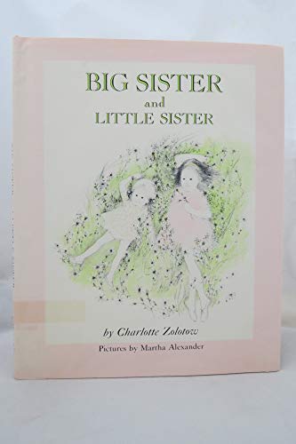 Stock image for Big Sister and Little Sister (Charlotte Zolotow Book) for sale by GoldenWavesOfBooks
