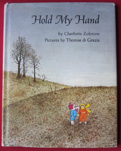Hold My Hand (9780060269517) by Charlotte Zolotow