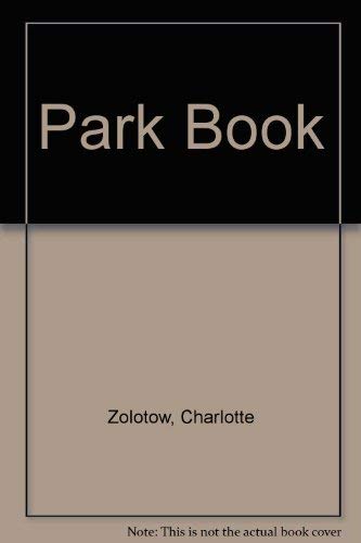 Park Book (9780060269739) by Zolotow, Charlotte