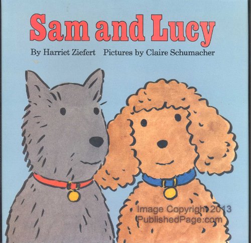 Sam and Lucy (9780060269746) by Ziefert, Harriet