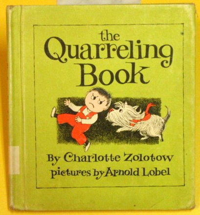 Imagen de archivo de The Quarreling Book (Charlotte Zolotow Book) a la venta por Once Upon A Time Books