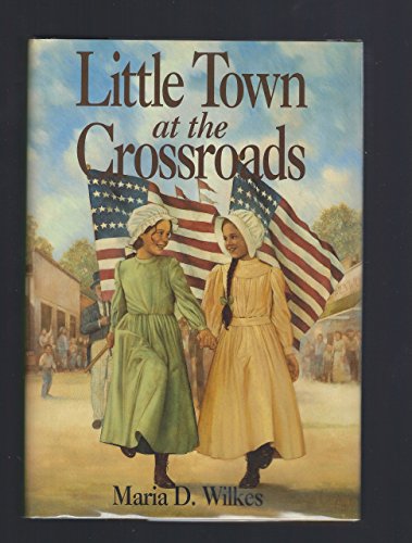 Stock image for Little Town at the Crossroads (Little House Prequel) for sale by GoodwillNI
