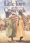 Stock image for Little Town at the Crossroads (Little House the Caroline Years (Turtleback)) for sale by Ergodebooks