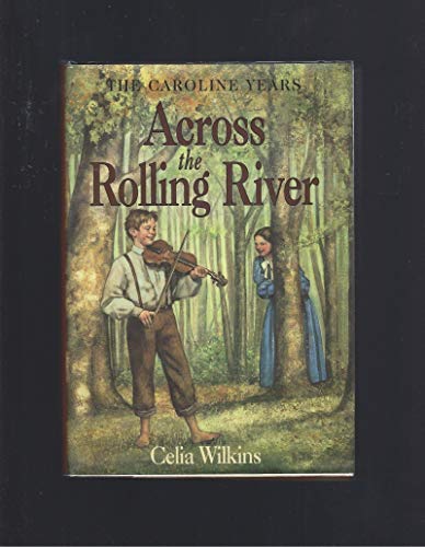 9780060270056: Across the Rolling River (Little House: the Brookfield Years)