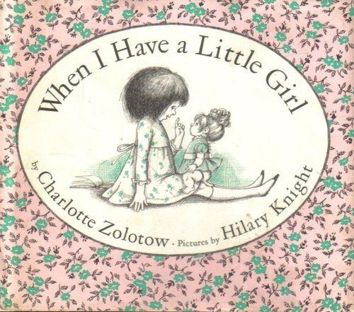 Stock image for When I Have a Little Girl for sale by Books Unplugged