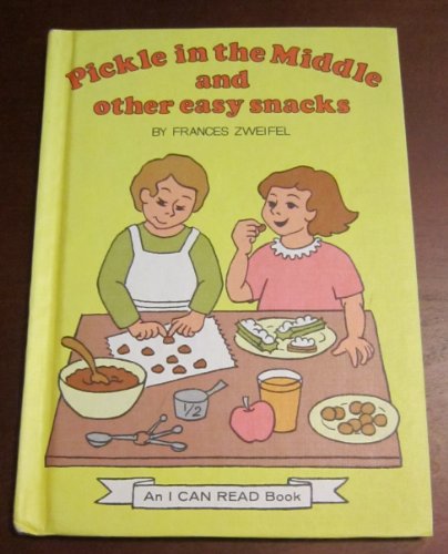 Beispielbild fr Pickle in the Middle and Other Easy Snacks (An I Can Read Book) zum Verkauf von BooksRun