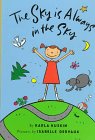 Beispielbild fr The Sky Is Always in the Sky zum Verkauf von Better World Books