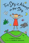 Stock image for The Sky Is Always in the Sky for sale by Better World Books