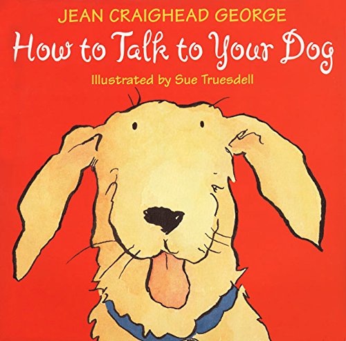 9780060270926: How to Talk to Your Dog (Talk to Your Pets)