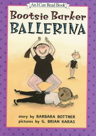 9780060271015: Bootsie Barker Ballerina (My First I Can Read Book)