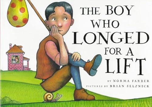 Stock image for The Boy Who Longed for a Lift for sale by Better World Books: West