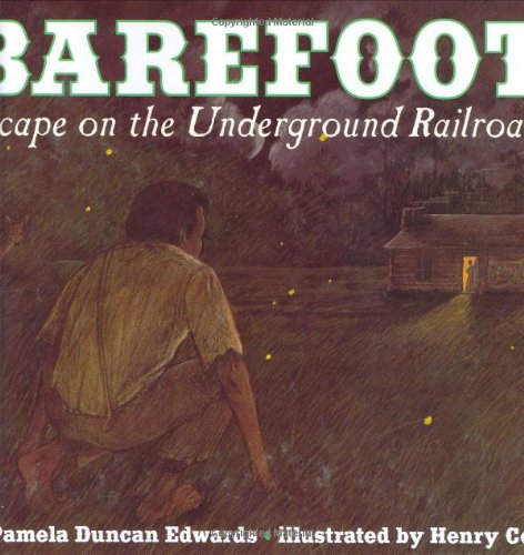 Beispielbild fr Barefoot: Escape on the Underground Railroad zum Verkauf von SecondSale