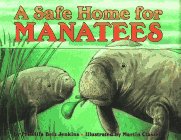 Stock image for A Safe Home for Manatees for sale by Better World Books