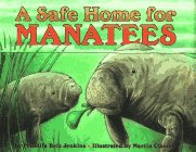 Stock image for A Safe Home for Manatees (Let'S-Read-And-Find-Out Science. Stage 1) for sale by Front Cover Books