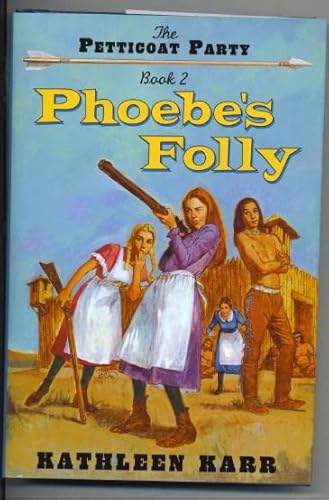 Beispielbild fr Phoebe's Folly zum Verkauf von Better World Books: West