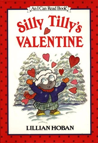 9780060274009: Silly Tilly's Valentine (An I Can Read Book)