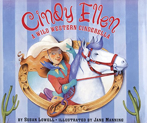 Cindy Ellen: A Wild Western Cinderella (9780060274474) by Lowell, Susan