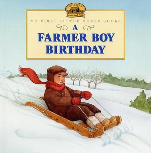 Stock image for A Farmer Boy Birthday: Adapted from the Little House Books by Laura Ingalls Wilder for sale by Revaluation Books