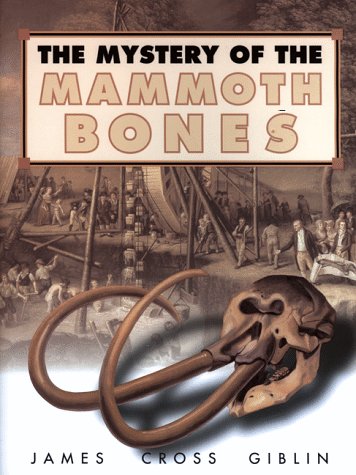 Stock image for The Mystery of the Mammoth Bones and How It Was Solved for sale by More Than Words