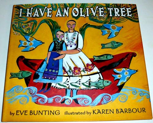 I Have an Olive Tree (9780060275730) by Bunting, Eve